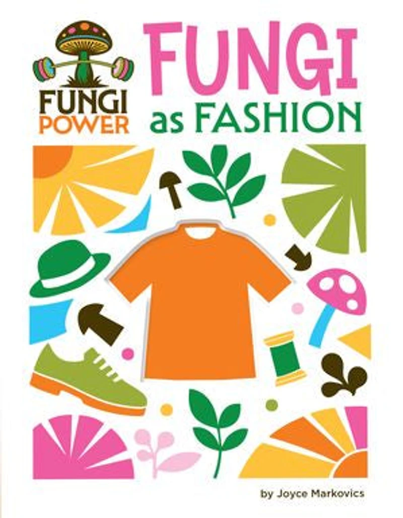 Fungi as Fashion