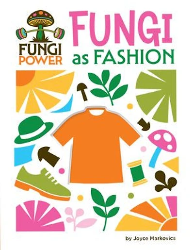 Fungi as Fashion