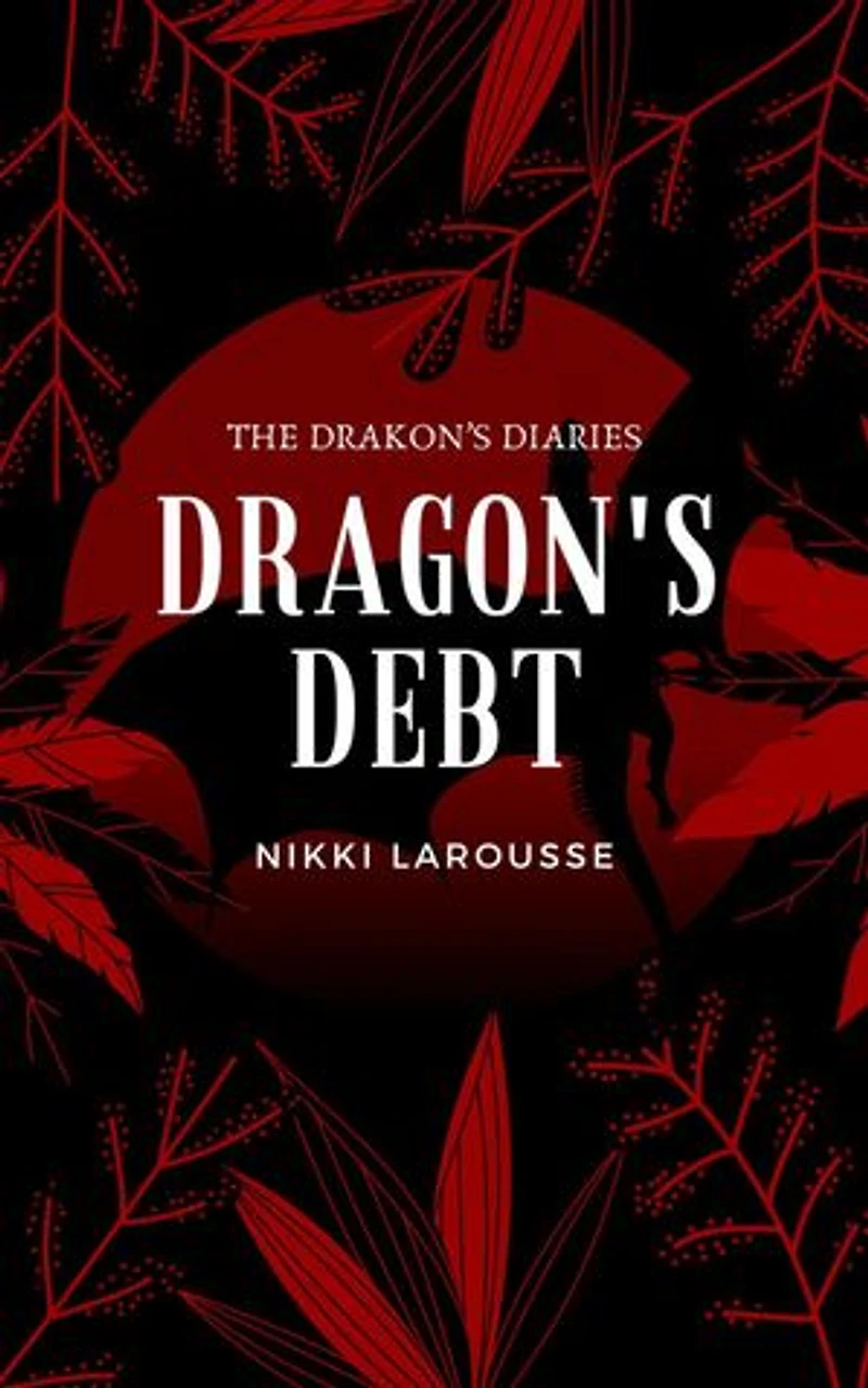 Dragon's Debt: The Drakon's Diaries, #1