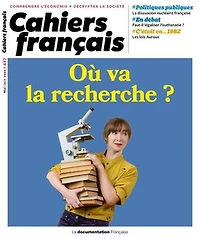 Cahier français : Où va la recherche ? -n°427