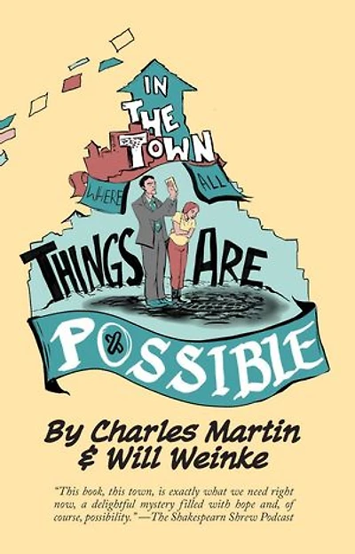 In The Town Where All Things Are Possible