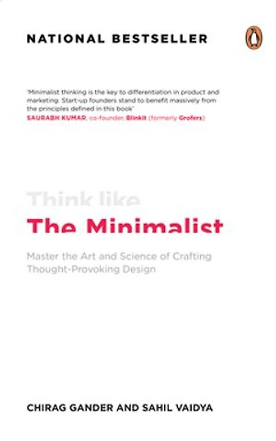Think Like a Minimalist: Master the art and science of creating thought-provoking design