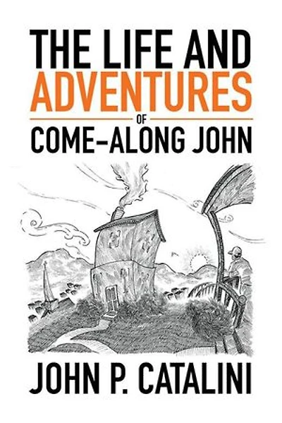 The Life and Adventures of Come-Along John