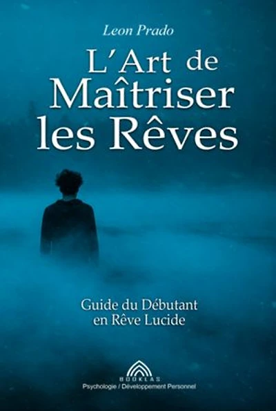 L'art De Maîtriser Les Rêves