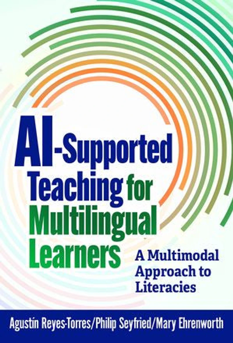 AI-Supported Teaching for Multilingual Learners: A Multimodal Approach to Literacies