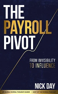 The Payroll Pivot: From Invisibility to Influence