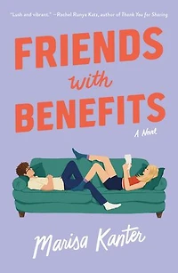 Friends with Benefits: A Novel