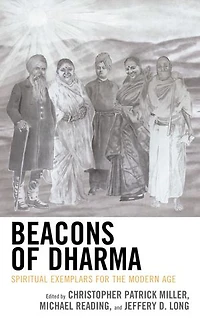 Beacons of Dharma: Spiritual Exemplars for the Modern Age