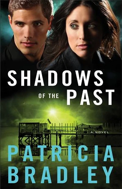 Shadows of the Past: A Novel