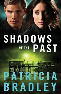 Shadows of the Past: A Novel