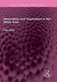 Nationalism and Imperialism the Hither East