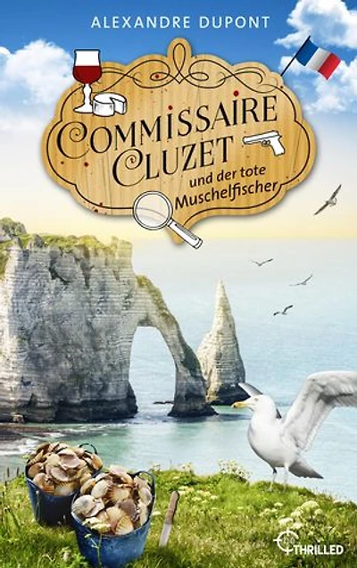 Commissaire Cluzet und der tote Muschelfischer: Normandie-Krimi