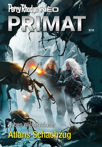 Perry Rhodan Neo 337: Atlans Schachzug: Staffel: Primat