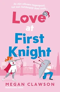 Love at First Knight: Ze zijn elkaars tegenpool, tot een liefdespijl doel treft...