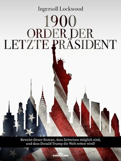 1900 Oder der letzte präsident