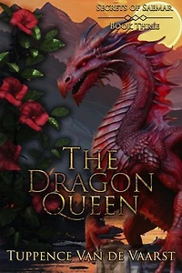 The Dragon Queen: Secrets of Saemar, #3