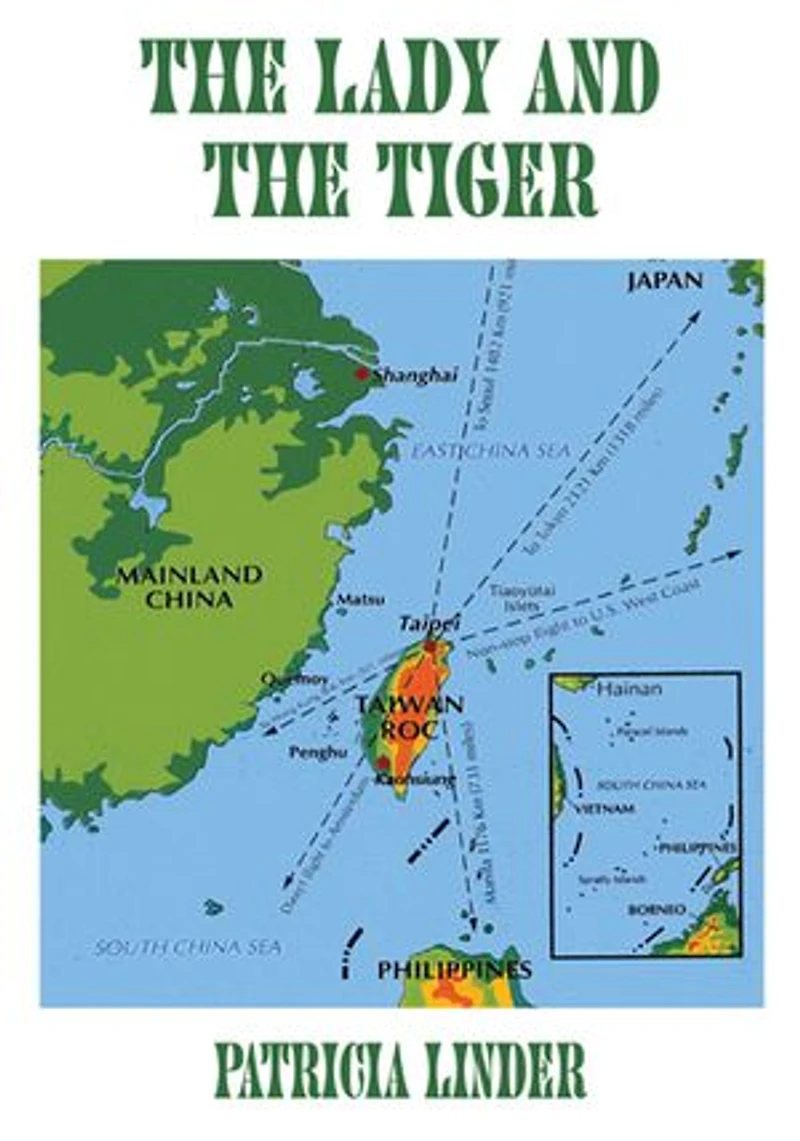 the Lady and Tiger: A memoir of Taiwan, Republic China