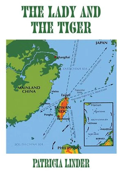 the Lady and Tiger: A memoir of Taiwan, Republic China
