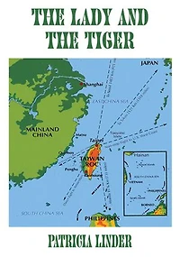 the Lady and Tiger: A memoir of Taiwan, Republic China