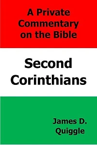 A Private Commentary on the Bible: Second Corinthians