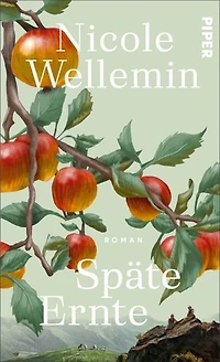 Späte Ernte: Roman | Ein einfühlsamer Roman über die heilende Kraft der Natur und die Befreiung von einer vererbten Schuld