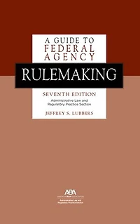A Guide to Federal Agency Rulemaking
