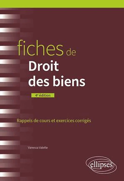 Fiches de Droit des biens: A jour au 15 juin 2024