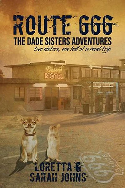 Route 666: The Dade Sisters Adventures, #1