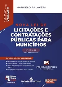 Nova Lei de Licitações e Contratações Públicas para Municípios - 2ª edição: Volume II - Contratos Administrativos