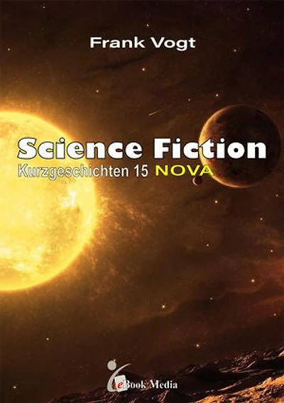 Science Fiction Kurzgeschichten - Band 15: Nova