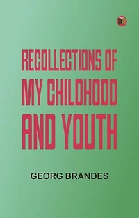 Recollections of My Childhood and Youth