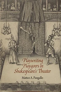 Playwriting Playgoers Shakespeare's Theater