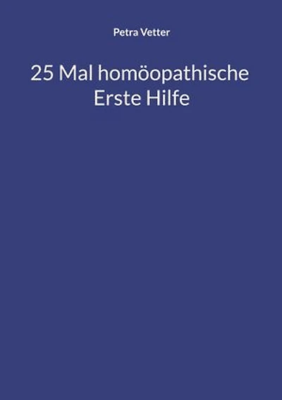 25 Mal homöopathische Erste Hilfe