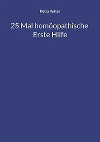 25 Mal homöopathische Erste Hilfe