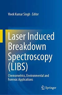 Laser Induced Breakdown Spectroscopy (LIBS): Chemometrics, Environmental and Forensic Applications