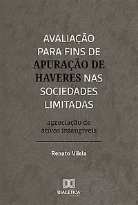 Avaliação para fins de apuração de haveres nas sociedades limitadas: apreciação de ativos intangíveis
