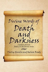 Divine Words Of Death And Darkness Creative Journal Book 2 The Series