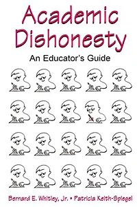 Academic Dishonesty: An Educator's Guide