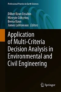 Application of Multi-Criteria Decision Analysis Environmental and Civil Engineering