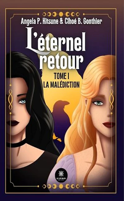 L' éternel retour: Tome I