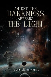 Amidst the Darkness Appears the Light