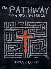 The Pathway to God's Presence