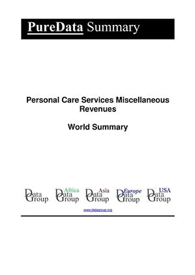 Personal Care Services Miscellaneous Revenues World Summary: Market Values & Financials by Country