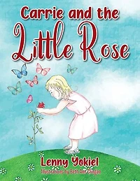 Carrie and the Little Rose