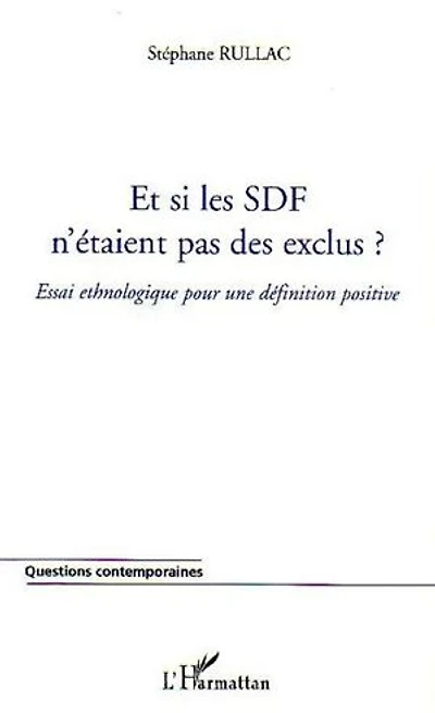 Et si les sdf n'étaient pas exclus?