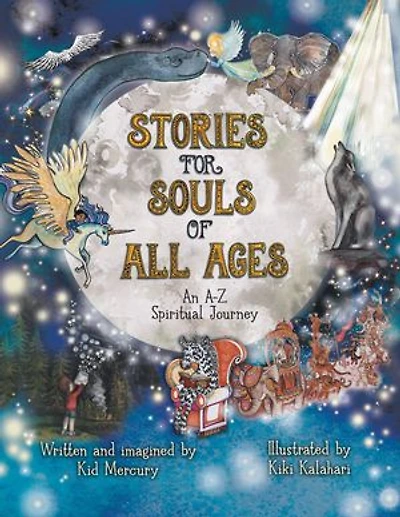 Stories for Souls of All Ages: An A-Z Spiritual Journey