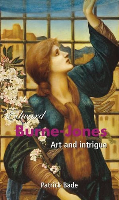Edward Burne-Jones: Art and intrigue