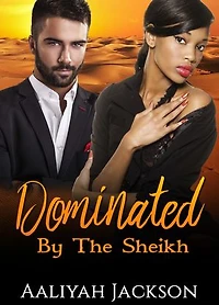 Dominated By The Sheikh: BWAM Erotic Romance