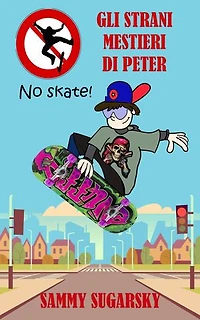 Gli strani mestieri di Peter: No Skate!
