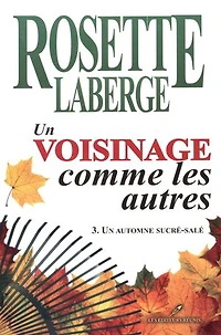 Un voisinage comme les autres 03 : Un automne sucré-salé